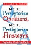 More Presbyterian Questions, More Presbyterian Answers (eBook, ePUB)