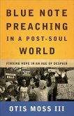 Blue Note Preaching in a Post-Soul World (eBook, ePUB)