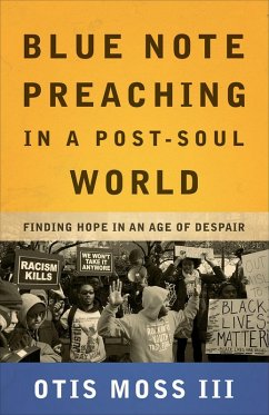 Blue Note Preaching in a Post-Soul World (eBook, ePUB) - Moss III, Otis