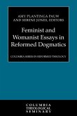 Feminist and Womanist Essays in Reformed Dogmatics (eBook, ePUB)