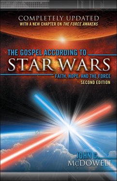 The Gospel according to Star Wars, Second Edition (eBook, ePUB) - Mcdowell, John C.