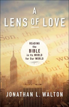 A Lens of Love (eBook, ePUB) - Walton, Jonathan L.
