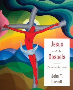 Jesus and the Gospels (eBook, ePUB) - Carroll, John T.