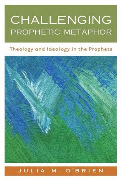 Challenging Prophetic Metaphor (eBook, ePUB) - O'Brien, Julia M.