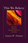 This We Believe (eBook, ePUB)