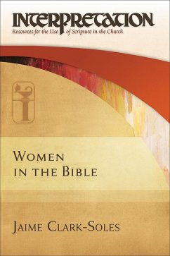 Women in the Bible (eBook, ePUB) - Clark-Soles, Jaime