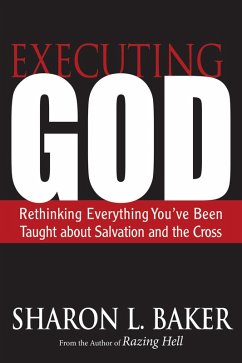 Executing God (eBook, ePUB) - Baker, Sharon L.