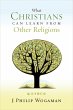 What Christians Can Learn from Other... - Bild 1