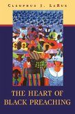 The Heart of Black Preaching (eBook, ePUB) The Heart of Black Preaching (eBook, ePUB)