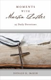 Moments with Martin Luther (eBook, ePUB)