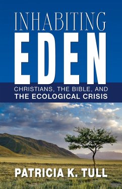 Inhabiting Eden (eBook, ePUB) - Tull, Patricia K.