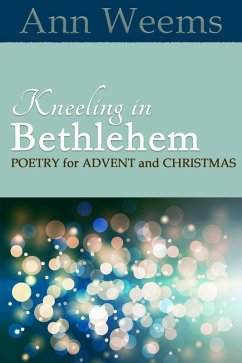 Kneeling in Bethlehem (eBook, ePUB) - Weems, Ann