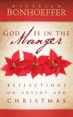 God Is in the Manger (eBook, ePUB)