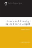 History and Theology in the Fourth Gospel, Revised and Expanded (eBook, ePUB)