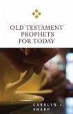Old Testament Prophets for Today (eBook, ePUB)