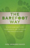 The Barefoot Way (eBook, ePUB)