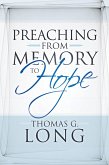Preaching from Memory to Hope (eBook, ePUB)