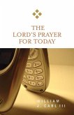 The Lord's Prayer for Today (eBook, ePUB)