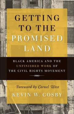 Getting to the Promised Land (eBook, ePUB) - Cosby, Kevin W.