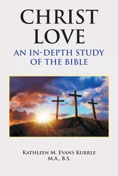 Christ Love (eBook, ePUB) - Evans Kurrle M. A. B. S., Kathleen M.