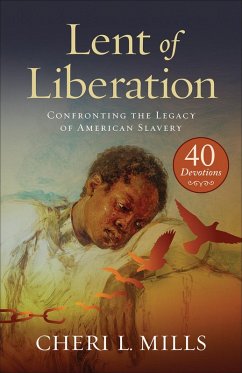 Lent of Liberation (eBook, ePUB) - Mills, Cheri L.
