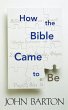 How the Bible Came to Be (eBook, ePUB) - Bild 1