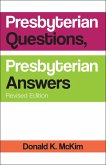 Presbyterian Questions, Presbyterian Answers, Revised edition (eBook, ePUB)