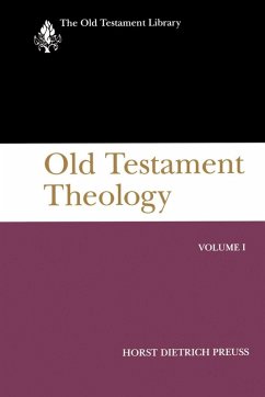 Old Testament Theology, Volume I (eBook, ePUB) - Preuss, Horst Dietrich