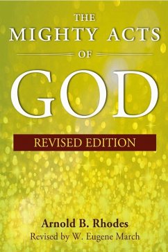 The Mighty Acts of God, Revised Edition (eBook, ePUB) - Rhodes, Arnold B.; March, W. Eugene