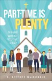 Part-Time is Plenty (eBook, ePUB)