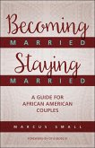 Becoming Married, Staying Married (eBook, ePUB)