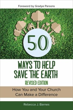 50 Ways to Help Save the Earth, Revised Edition (eBook, ePUB) - Barnes, Rebecca