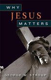 Why Jesus Matters (eBook, ePUB)