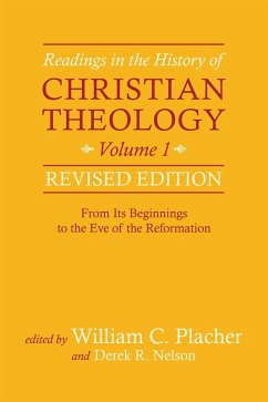 Readings in the History of Christian Theology, Volume 1, Revised Edition (eBook, ePUB) - Placher, William C.; Nelson, Derek R.