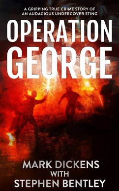 Operation George (eBook, ePUB) - Dickens, Mark; Bentley, Stephen