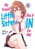 My Friend's Little Sister Has It In for Me! Volume 6 (eBook, ePUB)
