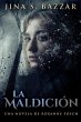 La Maldición - Una novela de Roxanne... - Bild 1