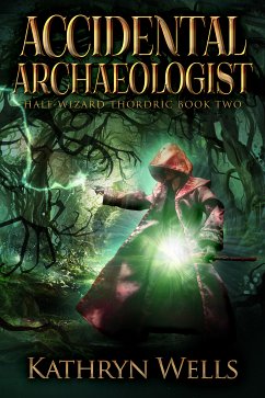 Accidental Archaeologist (eBook, ePUB) - Wells, Kathryn