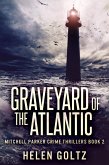 Graveyard Of The Atlantic (eBook, ePUB)