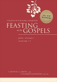 Feasting on the Gospels--John, Volume 1 (eBook, ePUB)