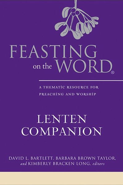 Feasting on the Word Lenten Companion (eBook, ePUB)