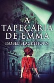 A Tapeçaria de Emma (eBook, ePUB)