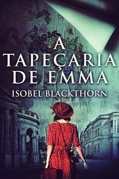 A Tapeçaria de Emma (eBook, ePUB) - Blackthorn, Isobel