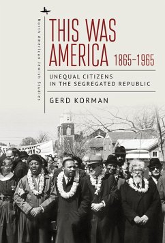 This Was America, 1865-1965 (eBook, ePUB) - Korman, Gerd