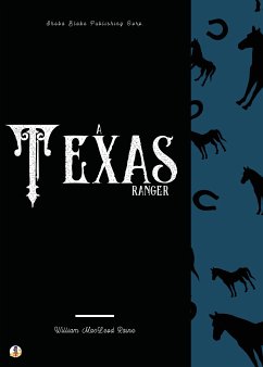 A Texas Ranger (eBook, ePUB) - Raine, William MacLeod; Blake, Sheba