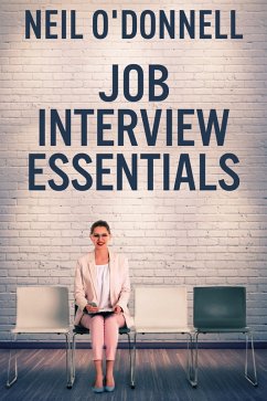 Job Interview Essentials (eBook, ePUB) - O'Donnell, Neil