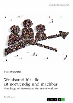 Wohlstand für alle ist notwendig und machbar (eBook, ePUB) - Thurnhofer, Peter