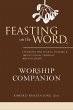 Feasting on the Word Worship Companion... - Bild 1
