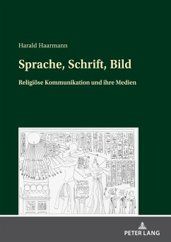 Sprache, Schrift, Bild - Haarmann, Harald