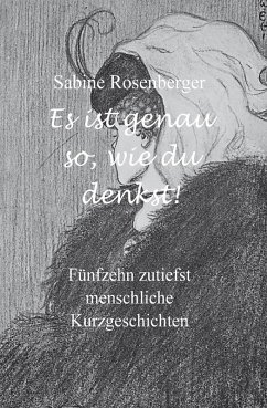 Es ist genau so, wie du denkst! (eBook, ePUB) - Rosenberger, Sabine